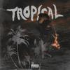 Tropical (Explicit) - Kiba