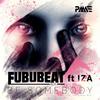 Be Somebody (Original Mix) - Fububeatbox&IZA