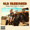 Old Fashioned (feat. Nessly) (Explicit) - Chanel West Coast