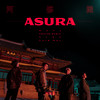 ASURA(Prod. QUIZQUIZ) - Ravi&Cold Bay&Chillin Homie&Xydo
