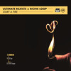 Start A Fire - Richie Loop&Ultimate Rejects