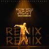 How you Jigg Remix(feat. Level) (Radio Edit) - LoyalTee&Level