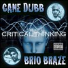 Everybodys Listning Now - Cane Dubb&Brio Braze&QB