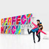 Perfect Match 我的绝配 - 男才女貌