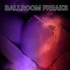 Ballroom Freaks (feat. Kardiac) (Explicit) - Castrovania&Kardiac