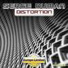 Distortion (Original Mix) - Serge Duman