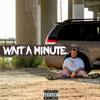 Wait a Minute (Explicit) - Mike McGovern