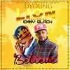 Believe Riddim by Dyoung-lion(feat. EmmyBlack) - SD Lioness entertainment&EmmyBlack