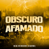 Obscuro Afamado (Explicit) - MC GW&Mc Caio da VM&DJ Guh mdk