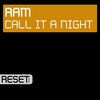 Call It A Night (Jorn Van Deynhoven Meets Sascha Milde' Remix) - Ram