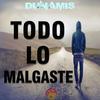 Todo Lo Malgaste - Grupo Dunamis