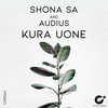 Kura Uone (Original Mix) - Shona SA&Audius