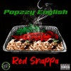 Red Snappa (Explicit) - Popzzy English&Jakebob