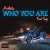 Who You Are(feat. Segi) (Explicit) - Muhlatto&Segi