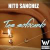 Tas Sofocando (Original Mix) - Nito Sanchez