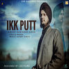 Ikk Putt - Sawinder Singh&Mann