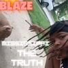 Blaze (Explicit) - Mississippi The Truth