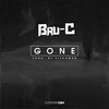 Gone - Bru-C&Fiyahman