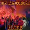 HATE (Explicit) - Jim Jamboroni