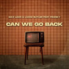 Can We Go Back - Max Lean&Lucas Butler&Franky