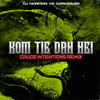 Kom Tie Dan Hè! (Crude Intentions Remix) - DJ Norman&The Darkraver&Crude Intentions