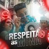 Respeita as Mina - R1