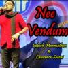 Nee Vendum - Sabesh Manmathan