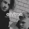 Things We Do - Citybois