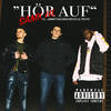 Hör Auf (feat. JIMMYTHEUNDERDOG & Truth) (Explicit) - SAMX HL&JIMMYTHEUNDERDOG&Truth