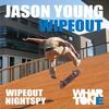 Wipeout (Original Mix) - Jason Young