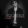 Trouble (Explicit) - Nicee