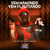 Vem Mamando, Vem Flautiando (Explicit) - MC 9B&DJ Dalmata&Mc Toy