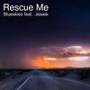 Rescue Me (Zapbass Remix) - Blueskies&Jessie