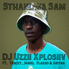 Sthandwa Sam - DJ Uzzii Xplosiiv&Tracey_Mavo&Flakko&Sayfar