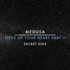 Piece Of Your Heart Part II(Secret Sins) - Medusa