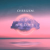 SMOKE - CHERIZEM