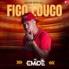 Desse jeito eu fico louco - Mc Emidê