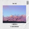 I Need U - Tak Joe&Hunter Roberson&Joji Yamaguchi&Takaya Saito&Hunter Andrew Roberson