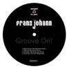 Groove On The Funk (Original Mix) - Franz Johann