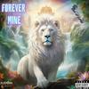 Forever Mine - Official Lion Of Judah