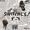 Switches (feat. Lil Dray) (Explicit) - Bigb2x&Lil Dray