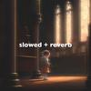 beggin' - slowed + reverb - Bob Gaudio&Peggy Farina&slowed down music&lofi..