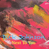 Next To You - Dick Johnson