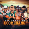 Vou Fazer Um Boomerang(feat. MC Lobinho) (Explicit) - DJ SATI MARCONEX&MC Menor MR&MC Rhamon&Mc Lobinho