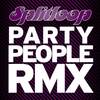 Party People (Rico Tubbs & Will Power Remix) - Splitloop&Rico Tubbs&Will Power