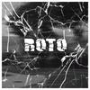 Roto(feat. Yika Studios) (Explicit) - Tomás Segura&Yika Studios