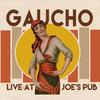 Chinatown, My Chinatown (Live) - Gaucho