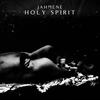 Holy Spirit - Jahméne&Jahméne Douglas