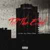 Till The End (Explicit) - Jaysofresco&Macc $teez