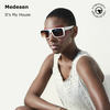 It's My House (Original Mix) - Medesen